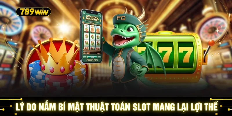 Bí Mật Thuật Toán Slot - Hé Lộ Cách Hoạt Động RTP Trong 2026 2 Lý do nắm bí mật thuật toán slot mang lại lợi thế