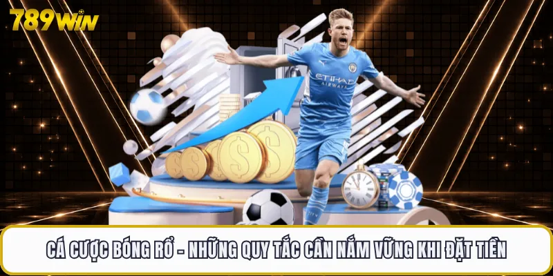 Cá Cược Bóng Rổ - Những Quy Tắc Cần Nắm Vững Khi Đặt Tiền