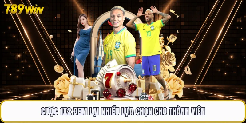Kèo Nhà Cái 789WIN - Bảng Tỷ Lệ Cá Cược Thể Thao Uy Tín 3 Cược 1x2 đem lại nhiều lựa chọn cho thành viên